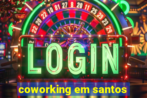 coworking em santos